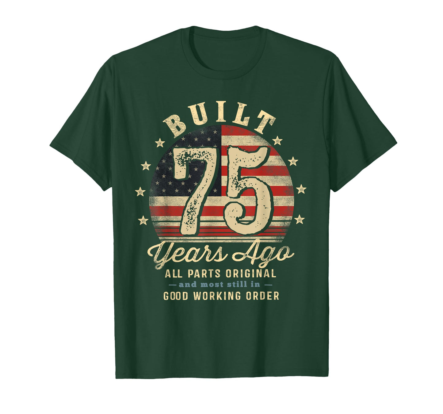 Built 75 Years Ago Funny 75th Birthday USA Flag T-Shirt