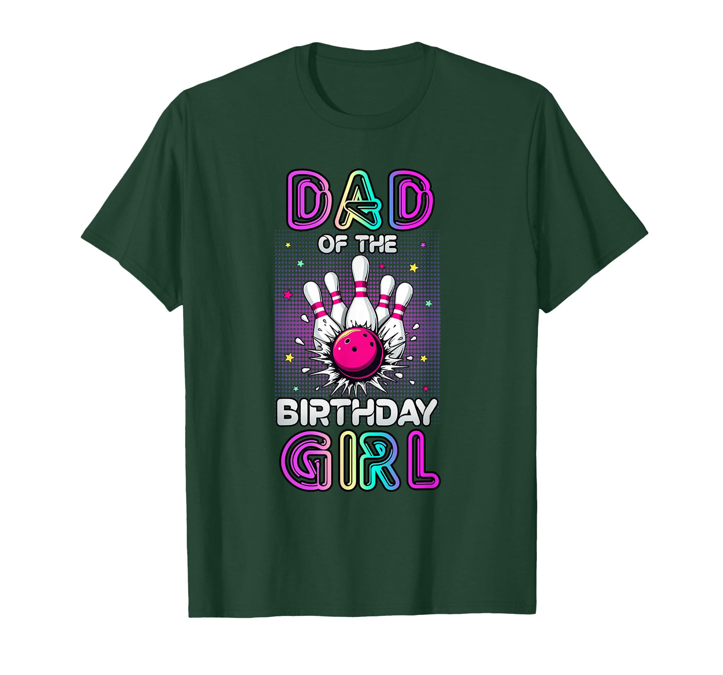 Dad of The Birthday Girl Bowler Kid Bowling Party T-Shirt
