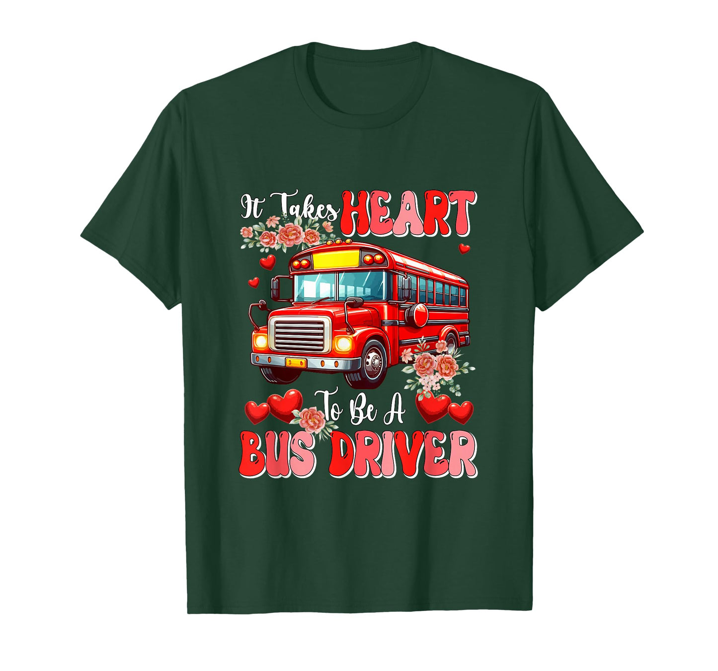 Heart to Be A Bus Driver Valentine's Day Floral Proud Job T-Shirt