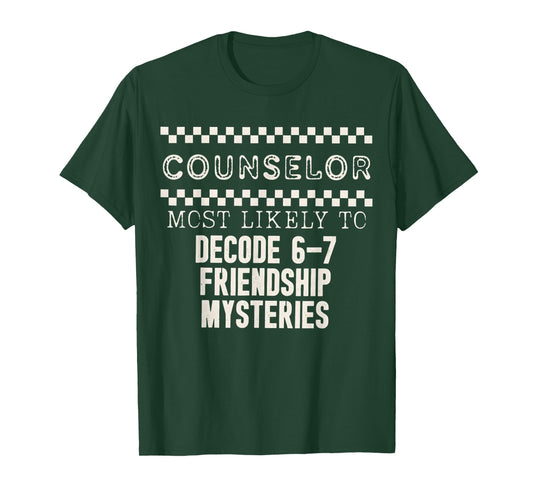 Counselor Most Likely to Decode 6 7 Friendship Mysteries T-Shirt