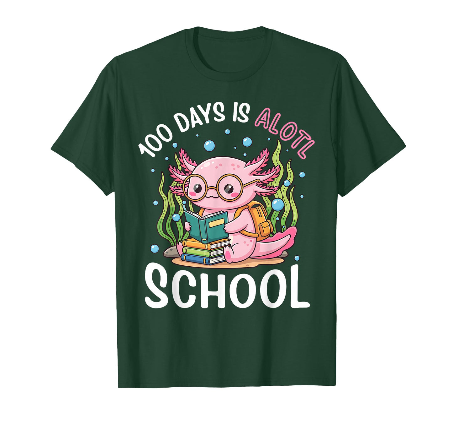 100 Days is Alotl School Funny Axolotl 100 Days of School T-Shirt