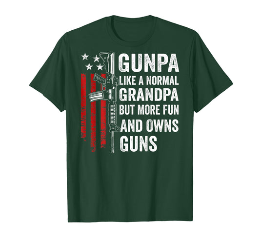 Gunpa Like A Normal Grandpa More Fun and Owns Guns (Back) T-Shirt