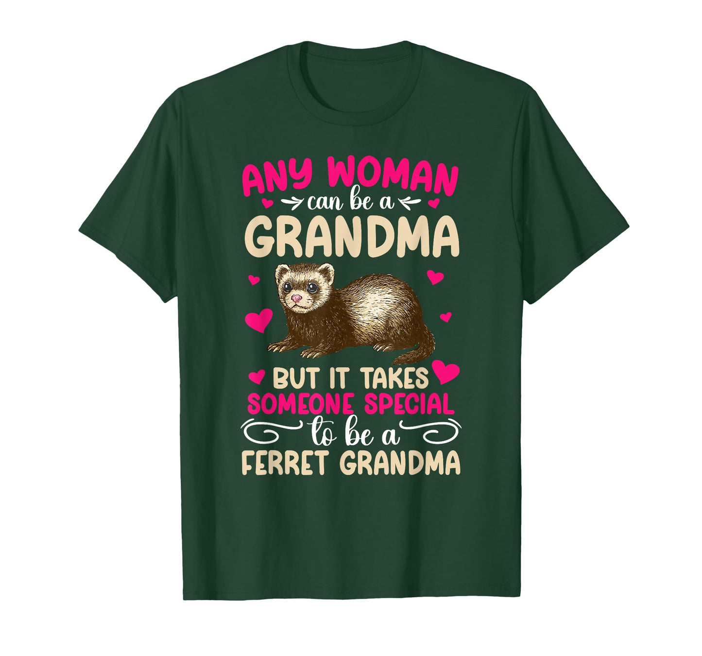 to Be A Ferret Grandma Ferret Owner Ferret Lover T-Shirt