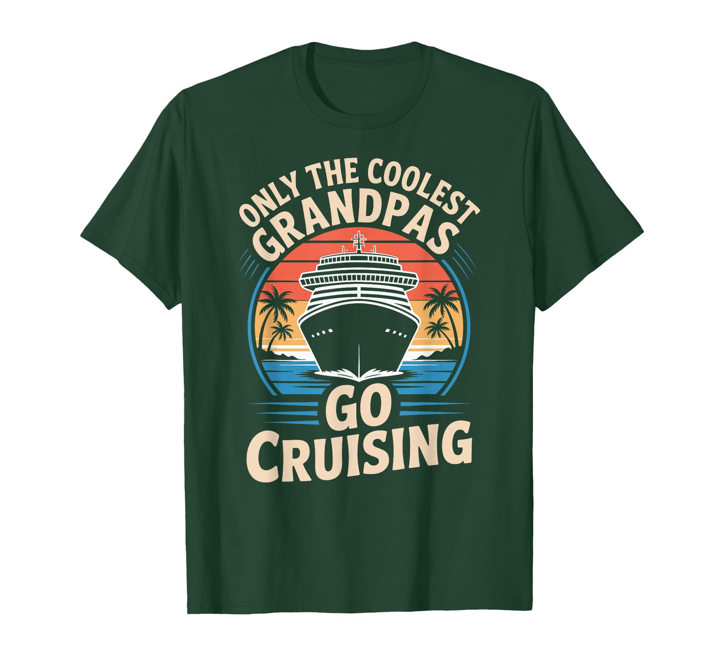 Only The Coolest Grandpas Go Cruising Family Cruise Vacation T-Shirt