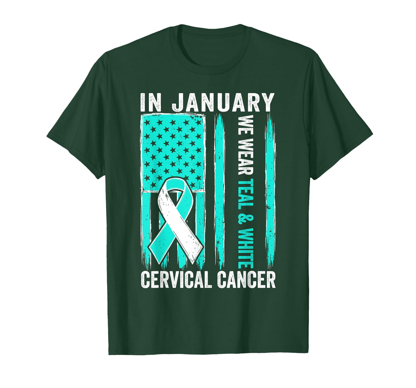 in January We Wear Teal and White Cervical Cancer Awareness T-Shirt