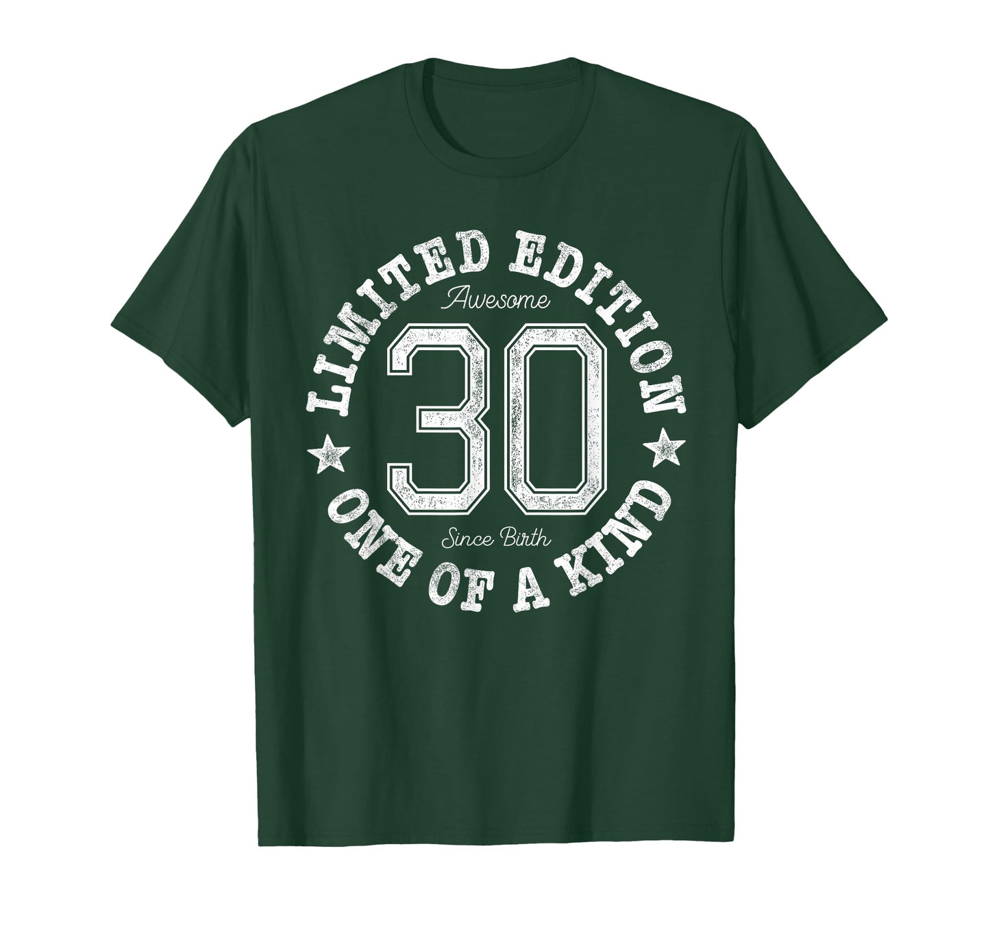 30 Limited Edition One of a Kind 30th Birthday 30-Year-Old T-Shirt