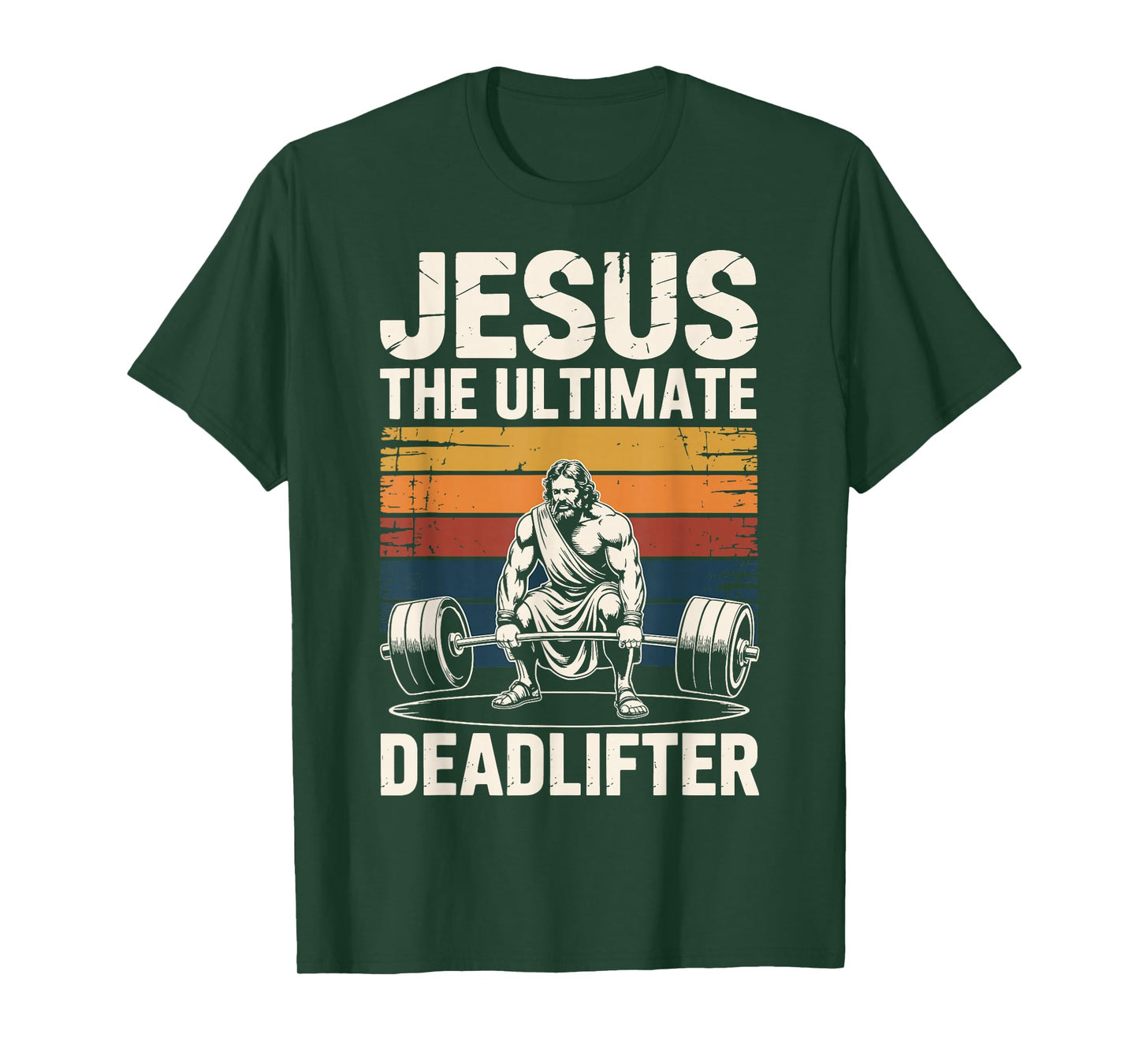 Jesus The Ultimate Deadlifter T-Shirt