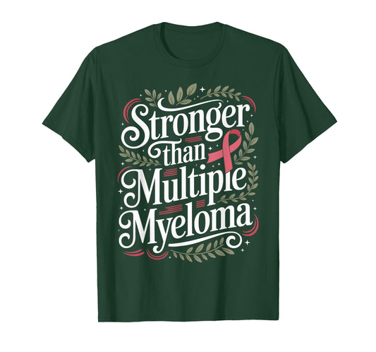 Stronger Than Myeloma Cancer Awareness Multiple Myeloma T-Shirt