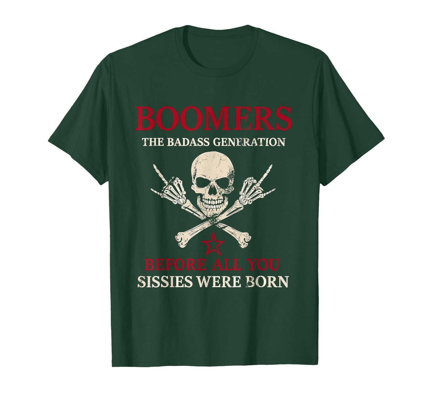 Boomers Generation Before All You Sissie Were Born T-Shirt