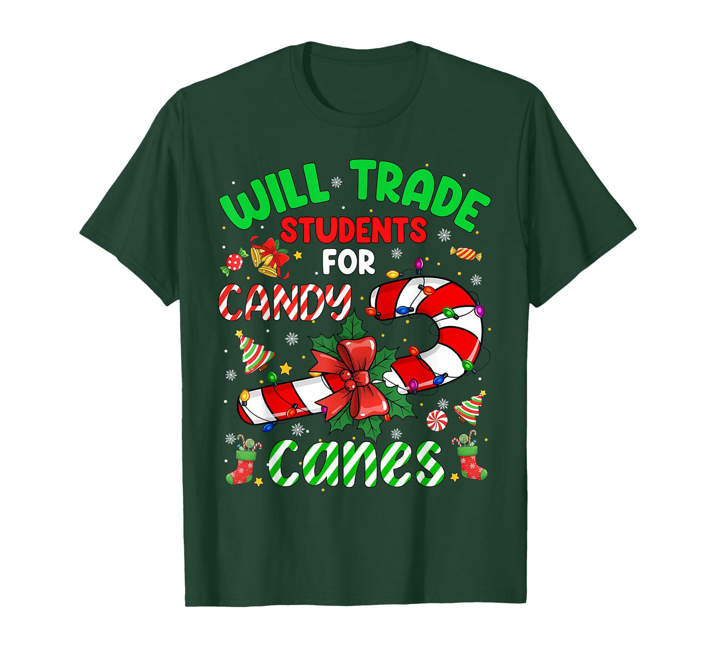 Will Trade Students for Candy Canes Funny Teacher Christmas T-Shirt