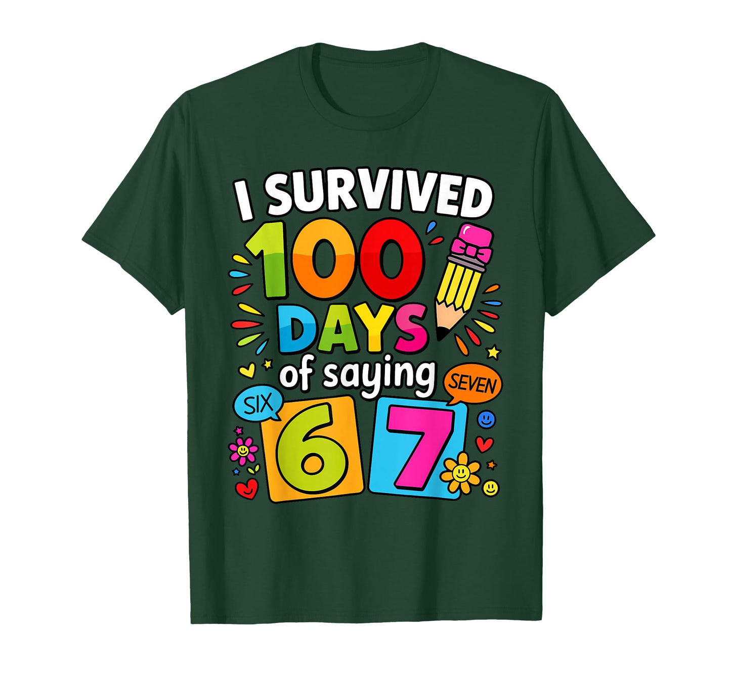 I Survived 100 Days of 67 100th Day of School Kids Teacher T-Shirt