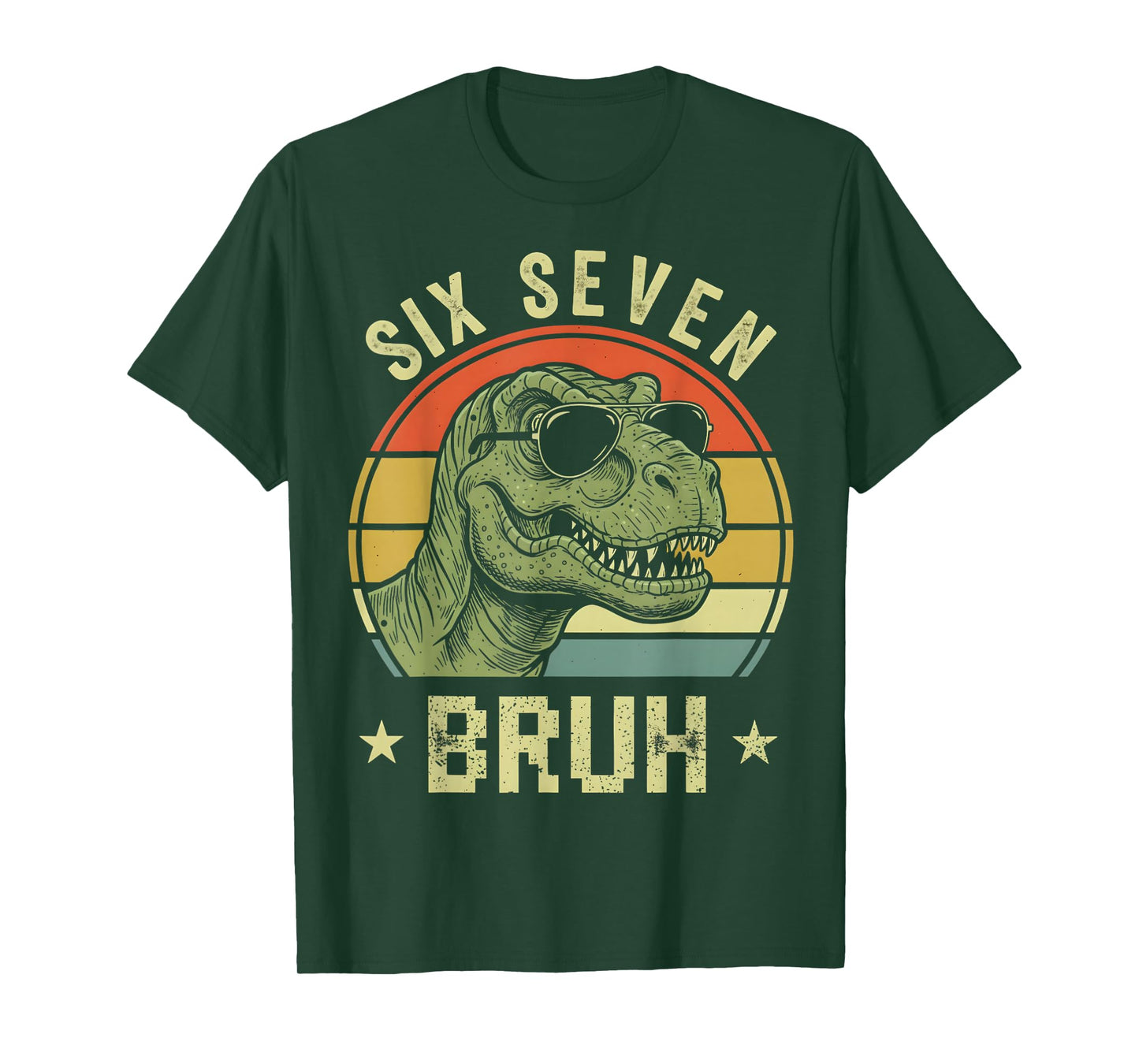 Funny 6 7 67 Six Seven Bruh Funny T Rex Dinosaur T-Shirt