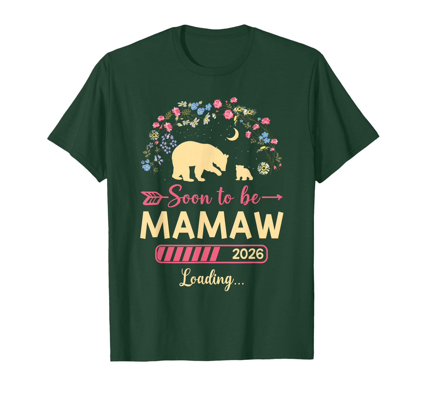 Soon to be Mamaw 2026 Loading Flower Bear Baby Shower T-Shirt