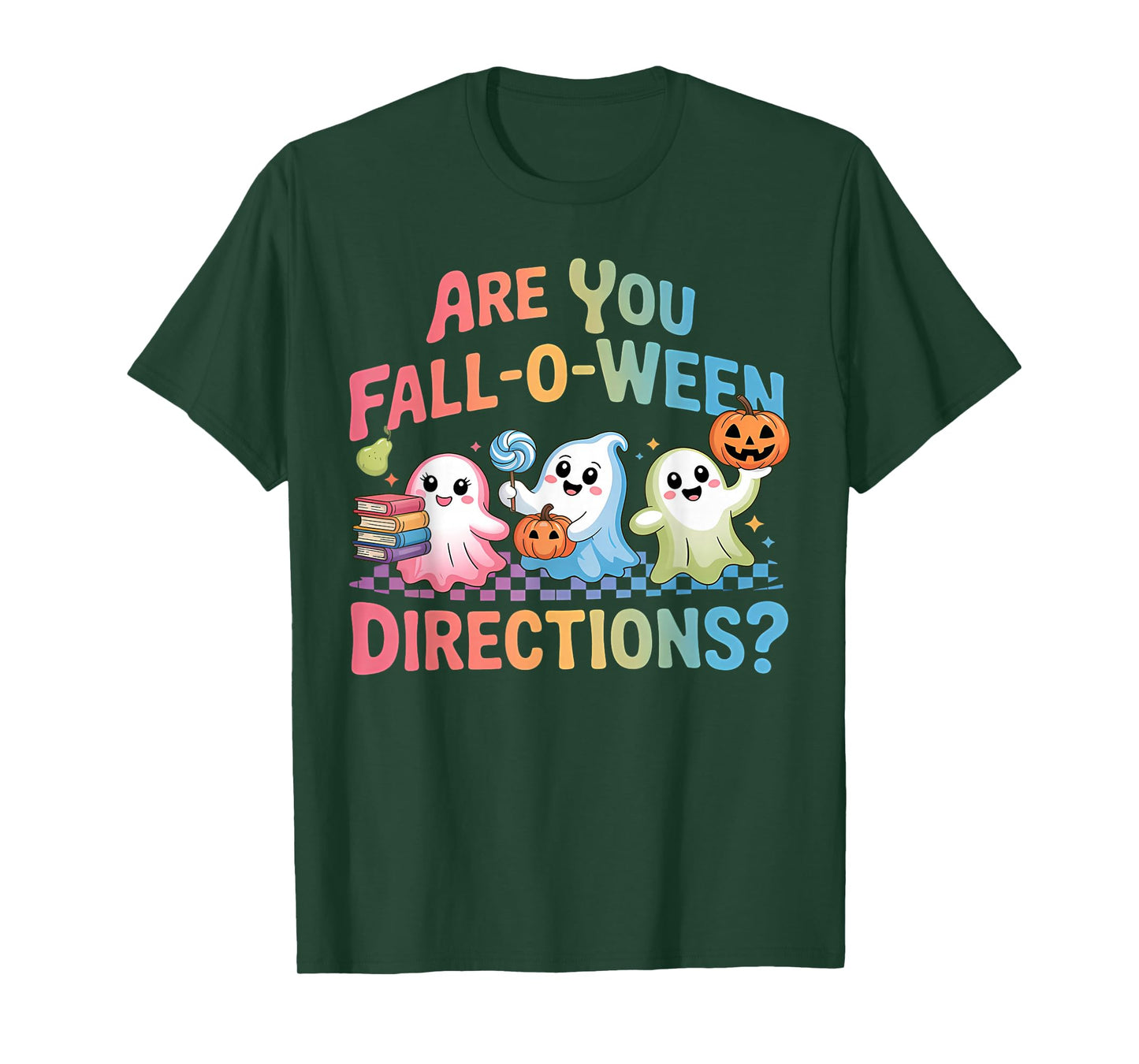 are You Fall O Ween Directions Halloween Teacher Ghosts T-Shirt