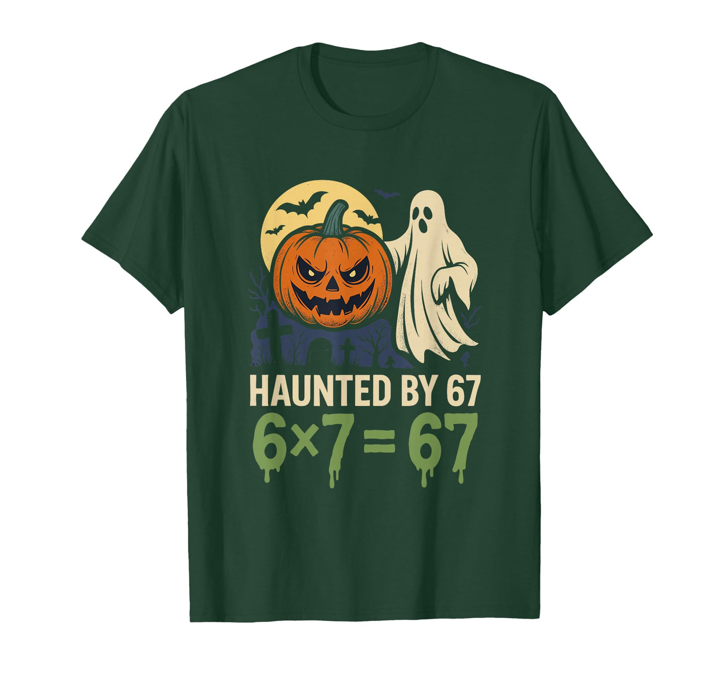 Haunted by 67 Funny 6x7 Equals 67 Math Halloween Meme Ghost T-Shirt