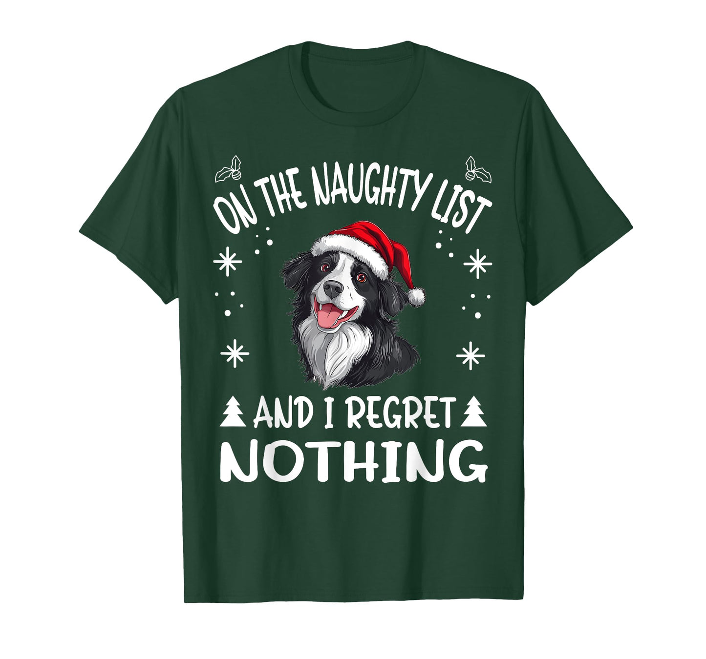 Cute Border Collie Dog Christmas On The Naughty List and I T-Shirt