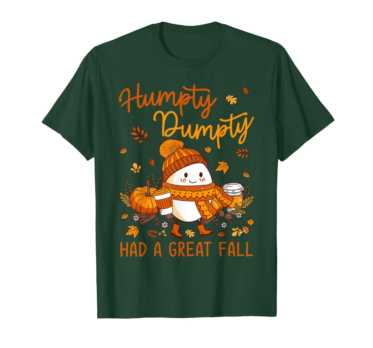 Humpty Dumpty Had A Great Fall Thanksgiving Autumn Halloween T-Shirt