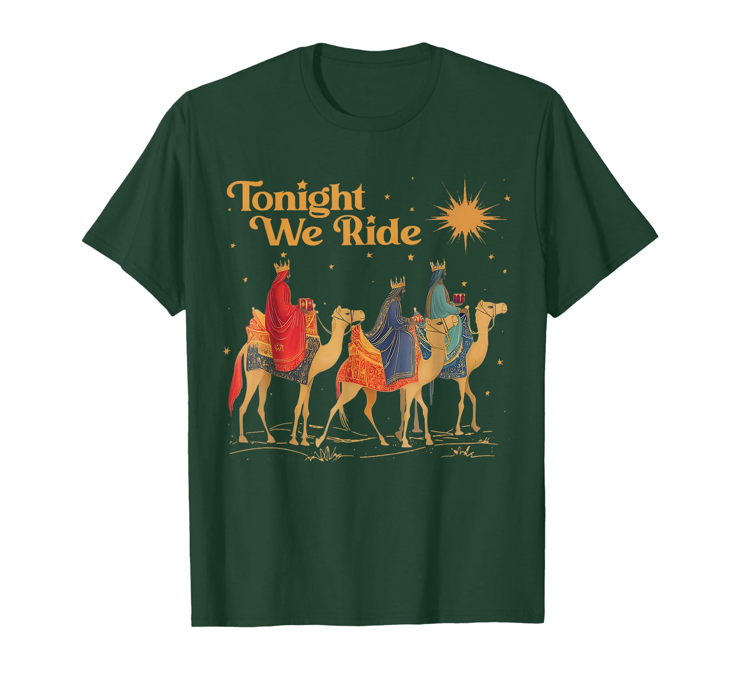 Tonight We Ride Three Wise Men Christmas Nativity T-Shirt