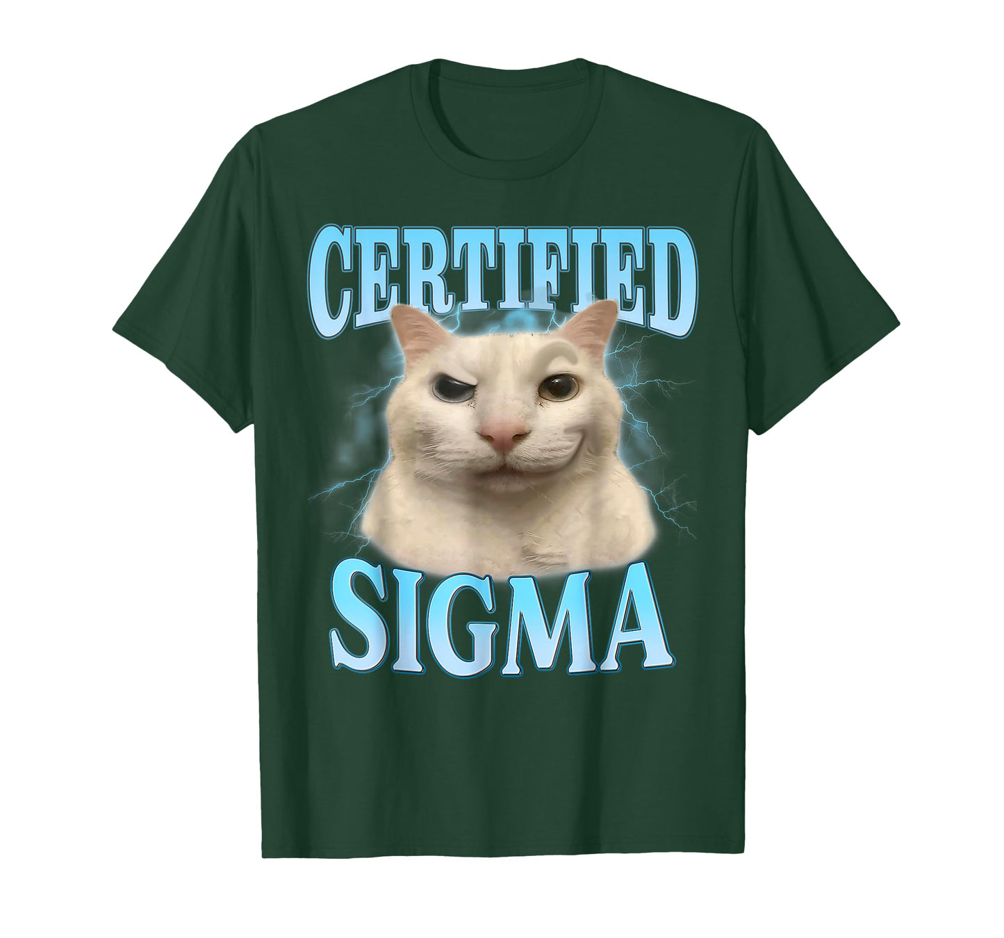 Certified Sigma Funny Cat Meme Humorous Joke Sarcastic T-Shirt