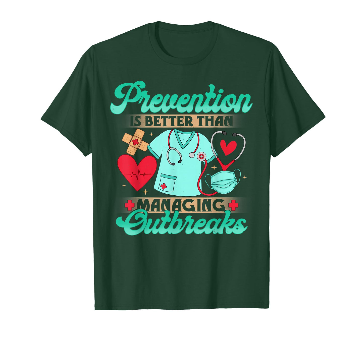 Prevention Over Outbreaks Infection Control Nurse Gifts T-Shirt