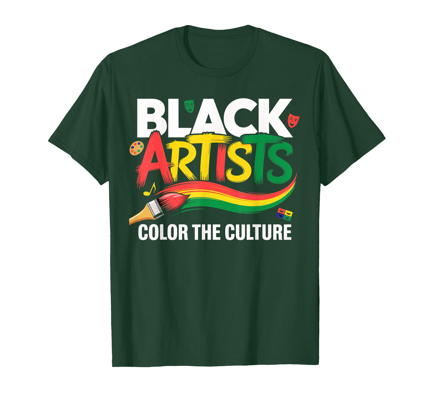 Black Artist Color The Culture Black History Month Men Women T-Shirt