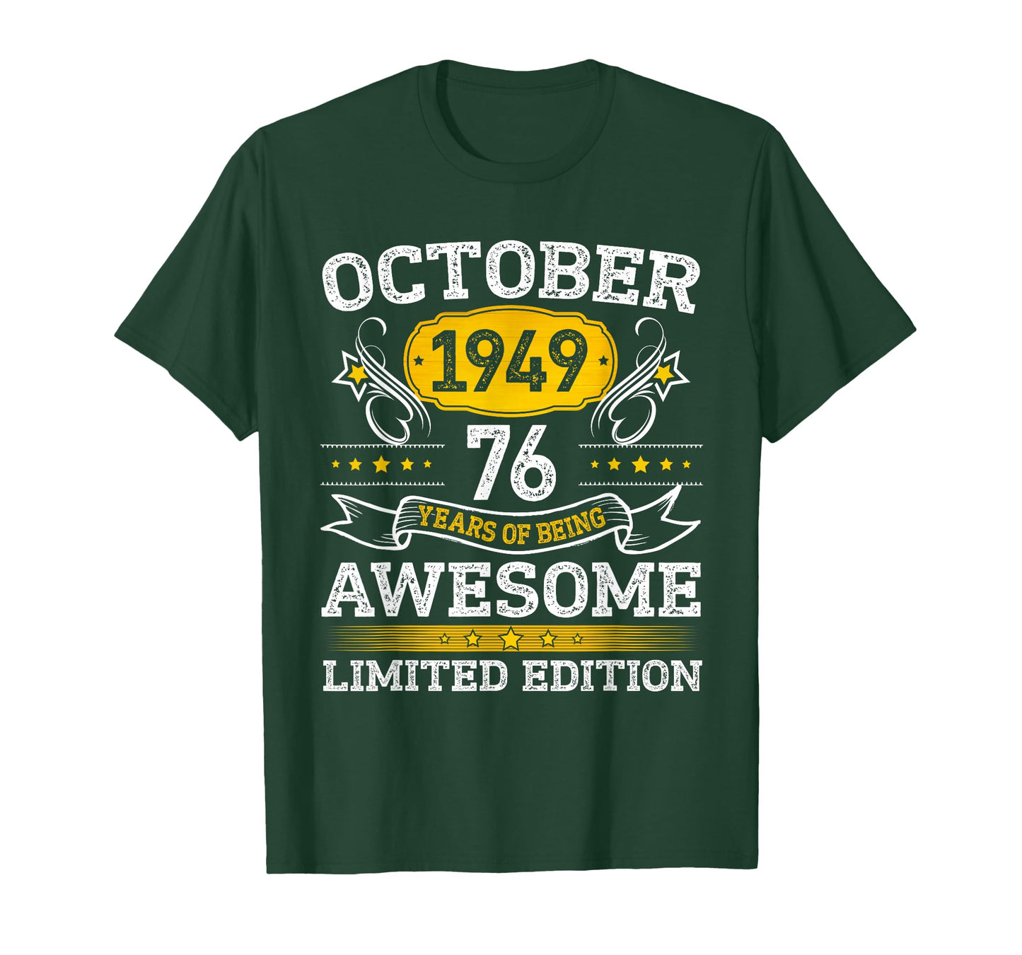 October 1949 Limited Edition 76th Birthday Tee 76 Year Old T-Shirt