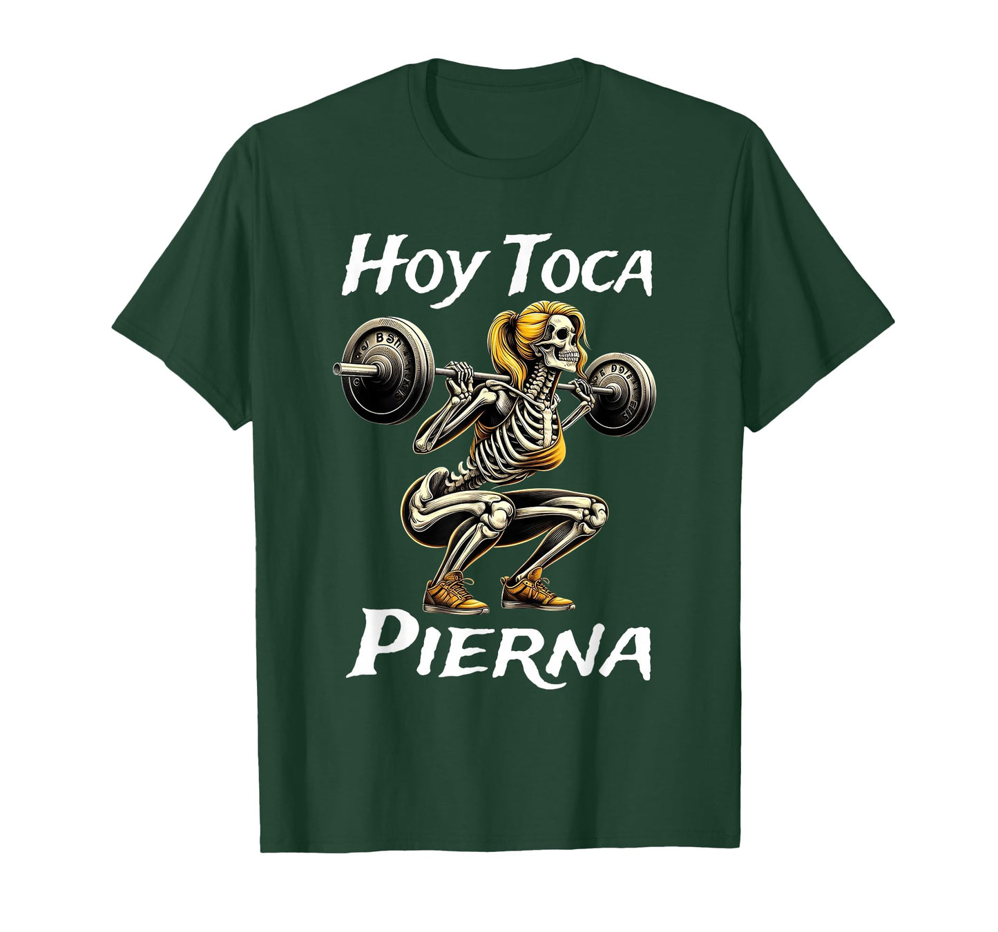 Hoy Toca Pierna Gym Skeleton Girl Squat Shirt T-Shirt