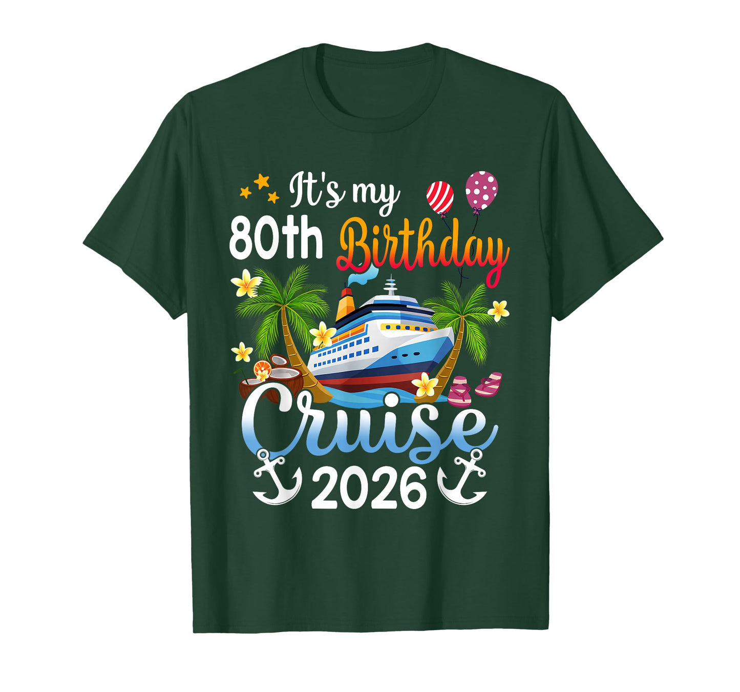 It's My 80th Birthday Cruise Ship 2026 Vacation Party Gift T-Shirt