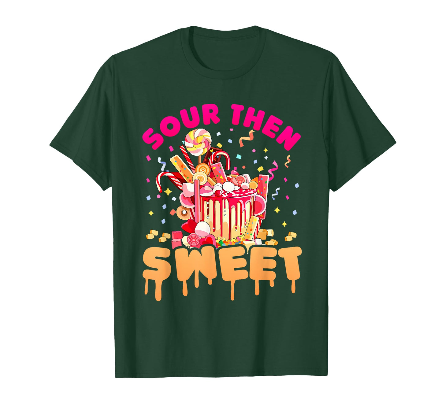 Funny Sour Then Sweet Candies Quote Candy Patch Kids Treat T-Shirt
