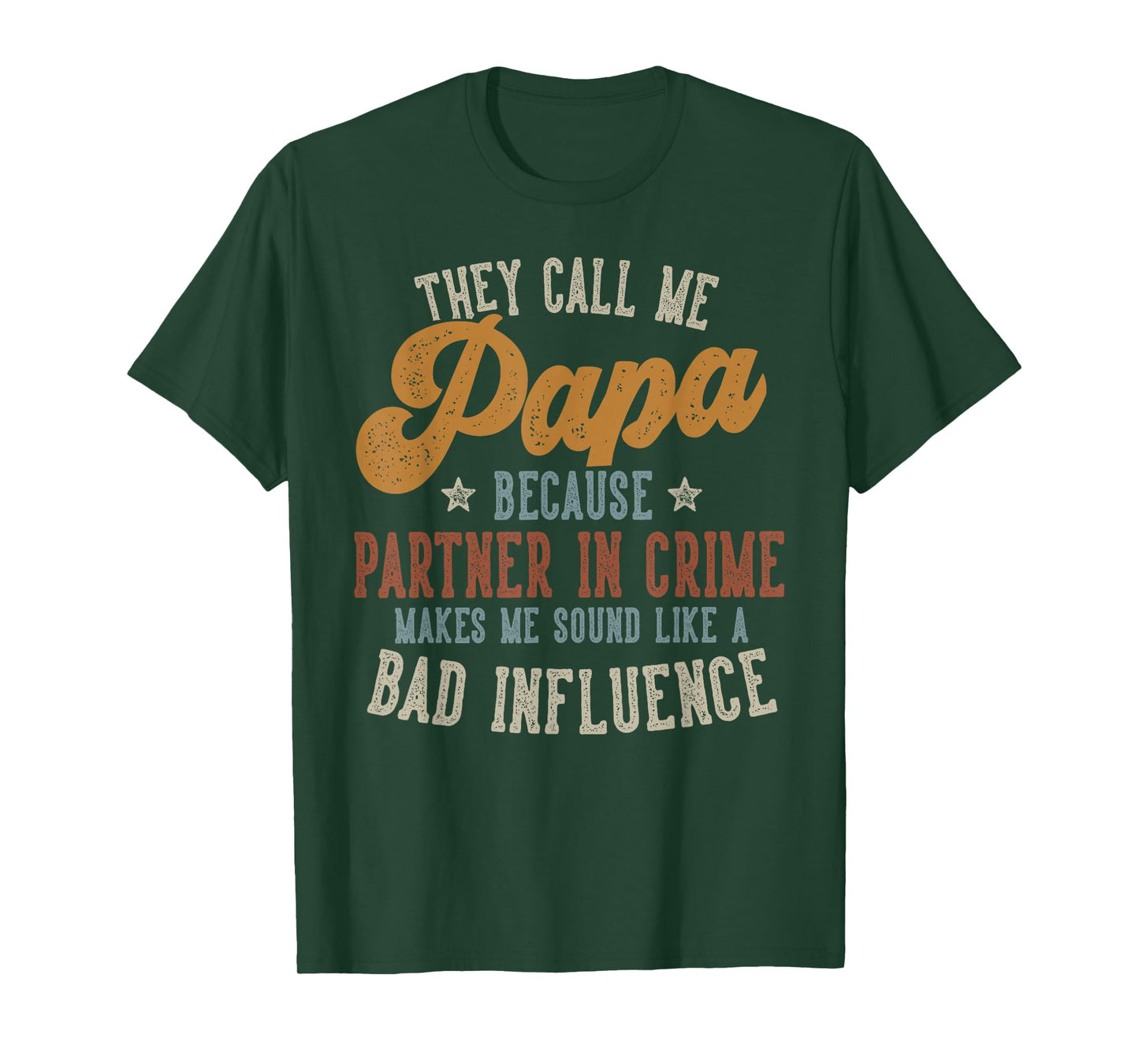 They Call Me Papa Funny Father's Day Papa T-Shirt
