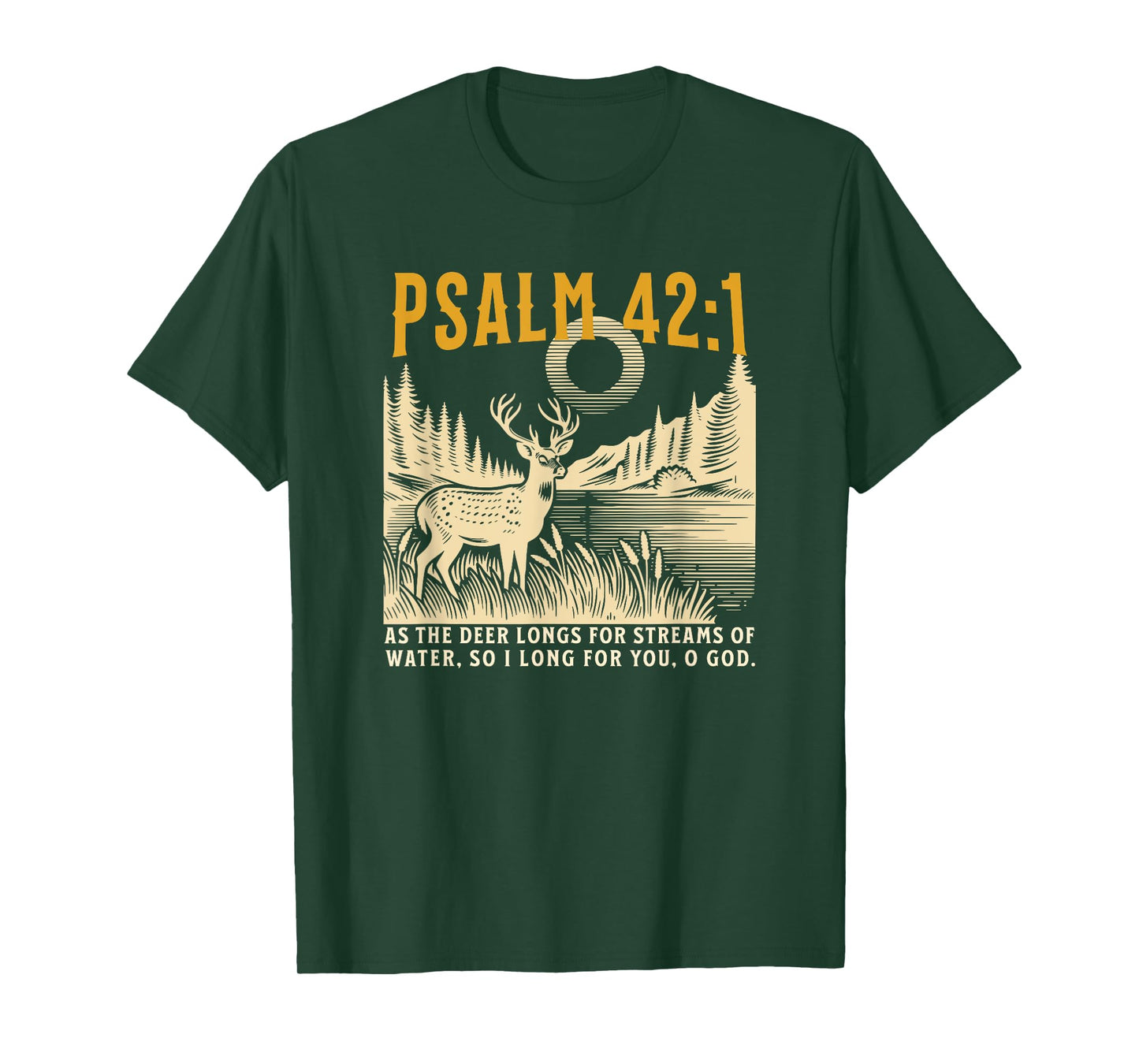 Christian As The Deer Hunting Jesus Bible Verse Hunter T-Shirt