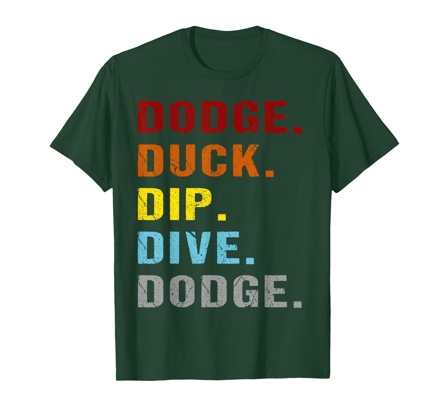 Team Sport Dodge Duck Dip Dive Funny Dodgeball T-Shirt