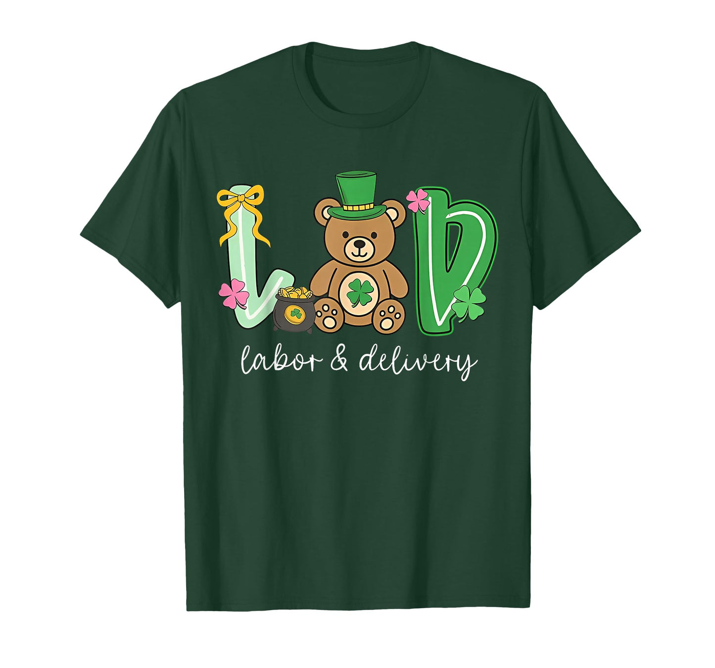 Delivering Loads of Luck St Patricks Day Labor and Delivery T-Shirt