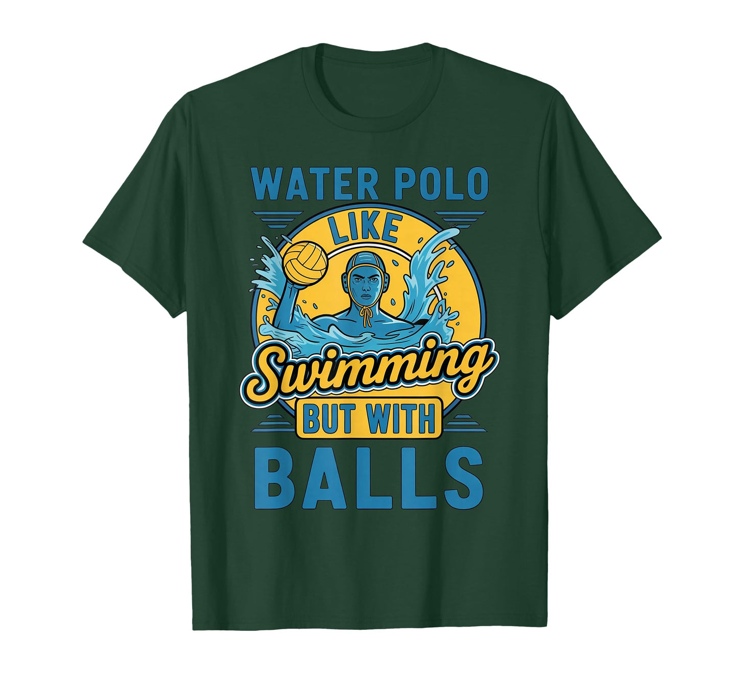 Swimming But with Balls Water Polo Player Water Polo T-Shirt