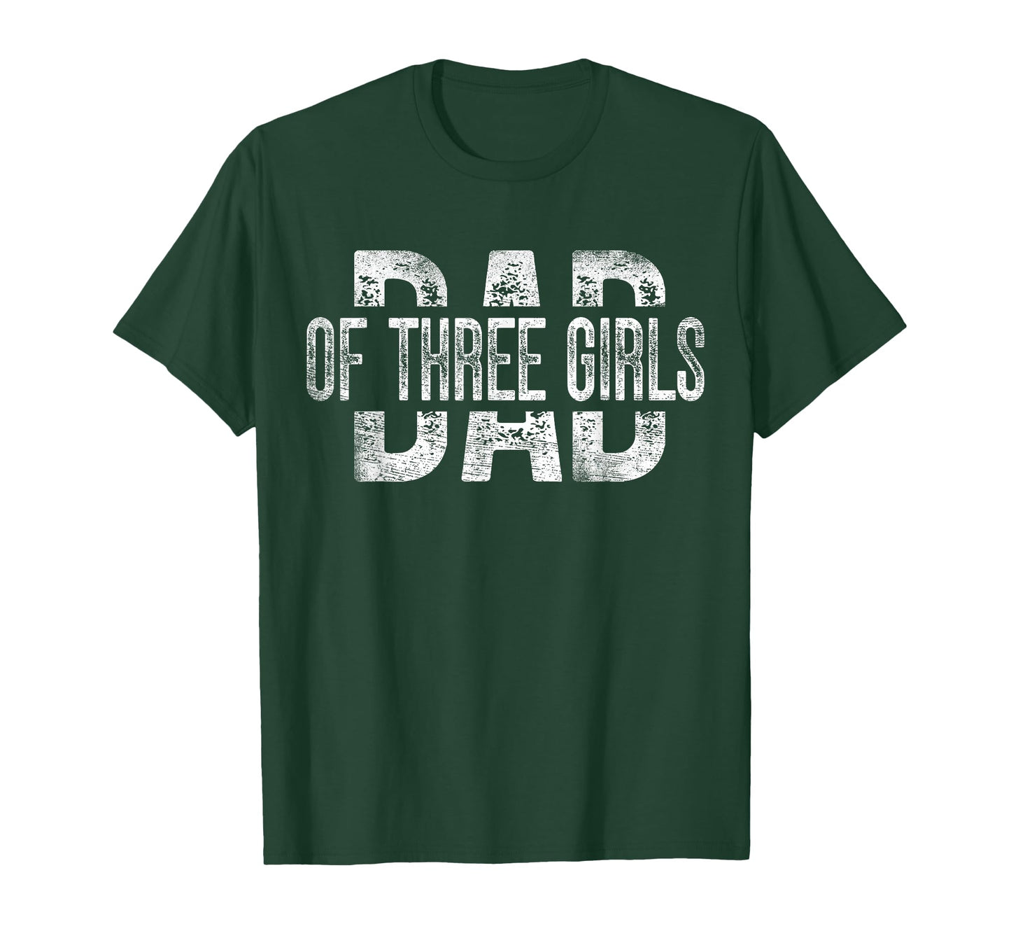 Dad of Three Girls Gifts Daddy of 3 Daughters Father's Day T-Shirt