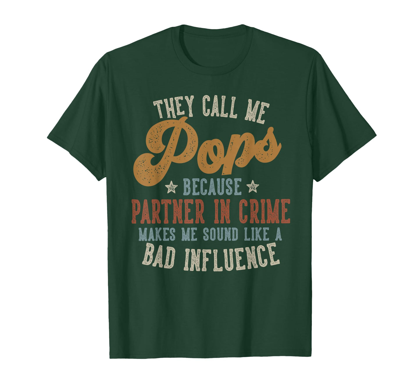 They Call Me Pops Funny Father's Day Pops T-Shirt