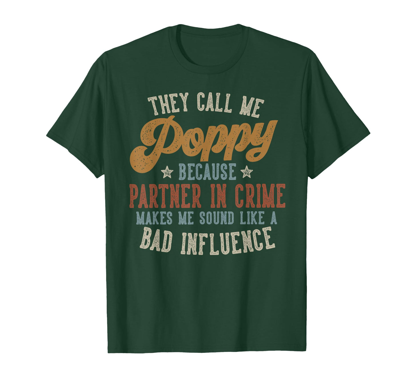 They Call Me Poppy Funny Father's Day Poppy T-Shirt