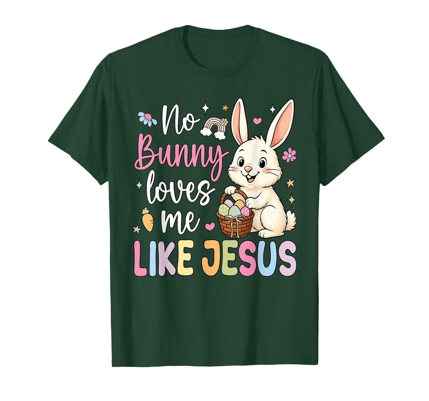 Easter No Bunny Loves Me Like Jesus Christian Kids Women T-Shirt