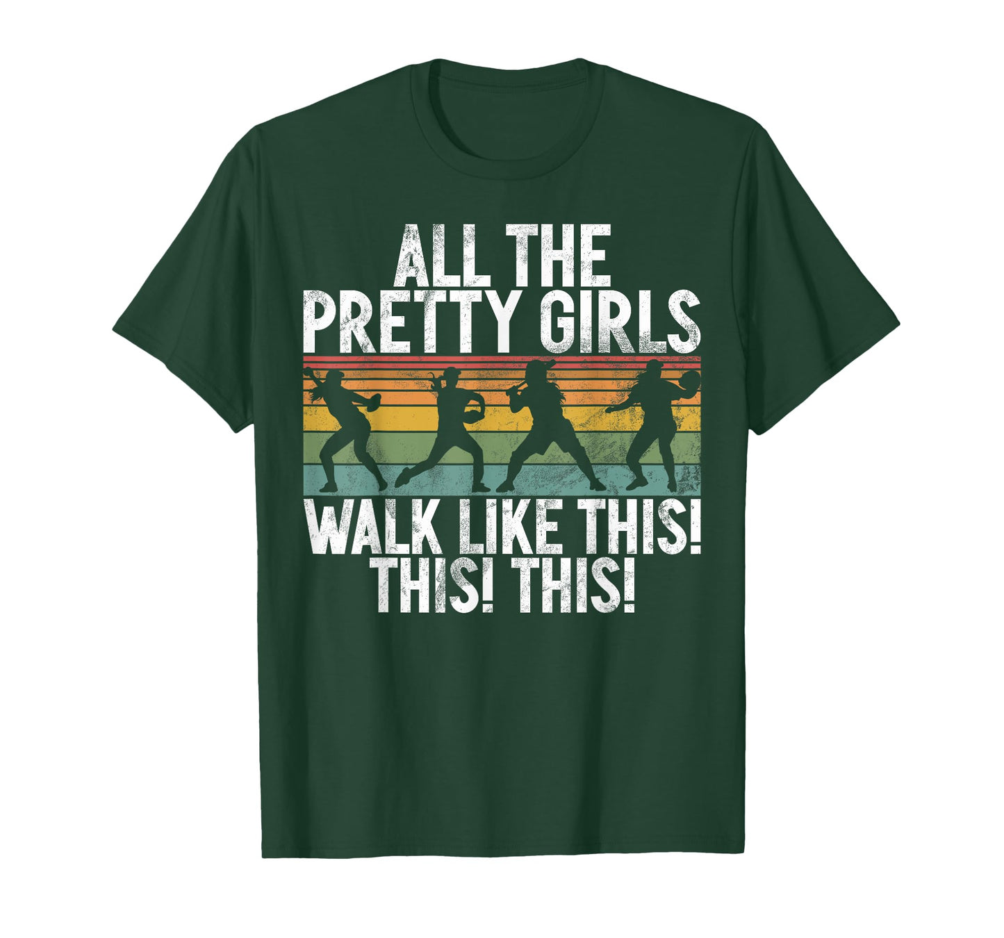 All The Pretty Girls Walk Like This This This Softball Game T-Shirt