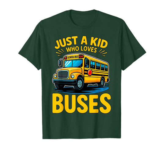 Just a Boy who Loves Buses School Bus T-Shirt