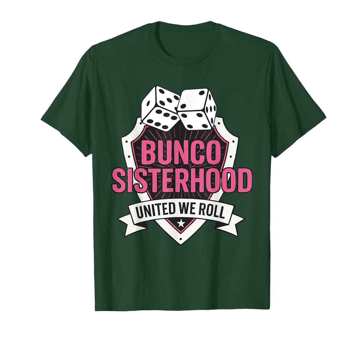 Bunco Sisterhood United We Roll T-Shirt