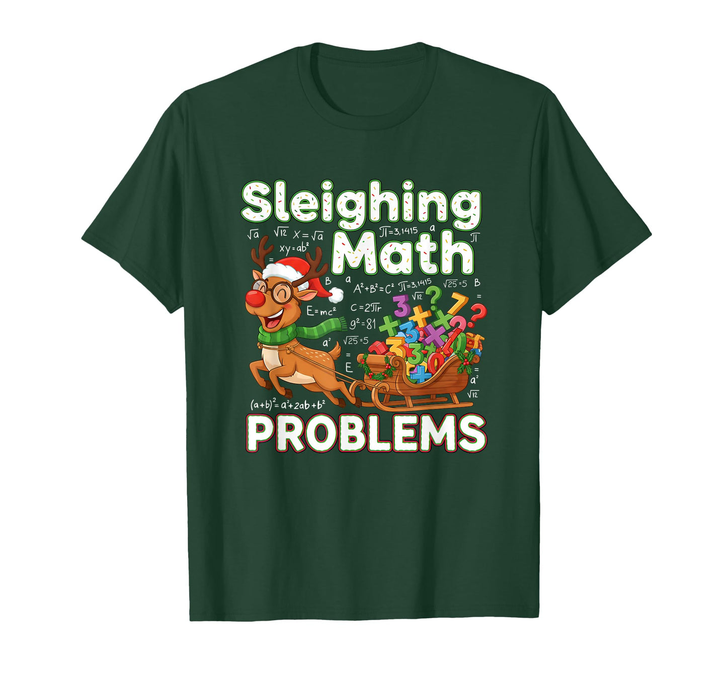 Sleighing Math Problems Christmas Funny Math Teacher Xmas T-Shirt