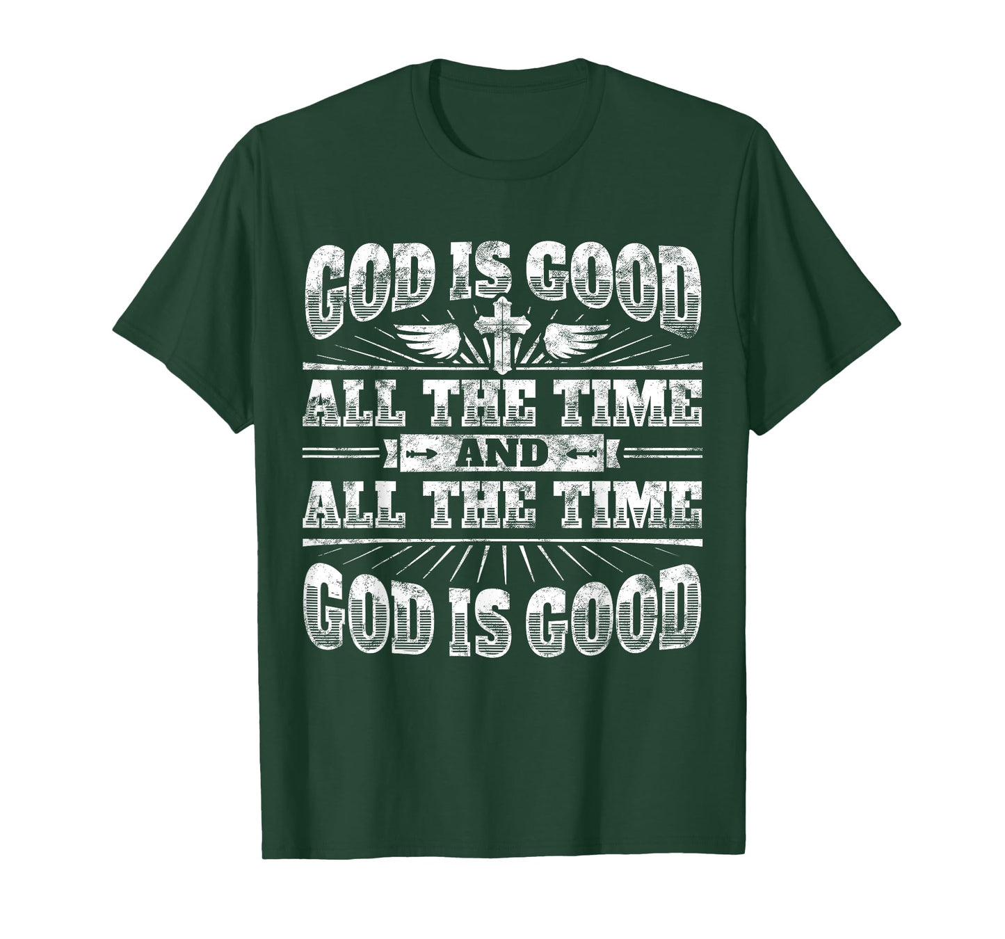 Cool Christian Saying T Shirt: God Is Good All The Time Tee T-Shirt