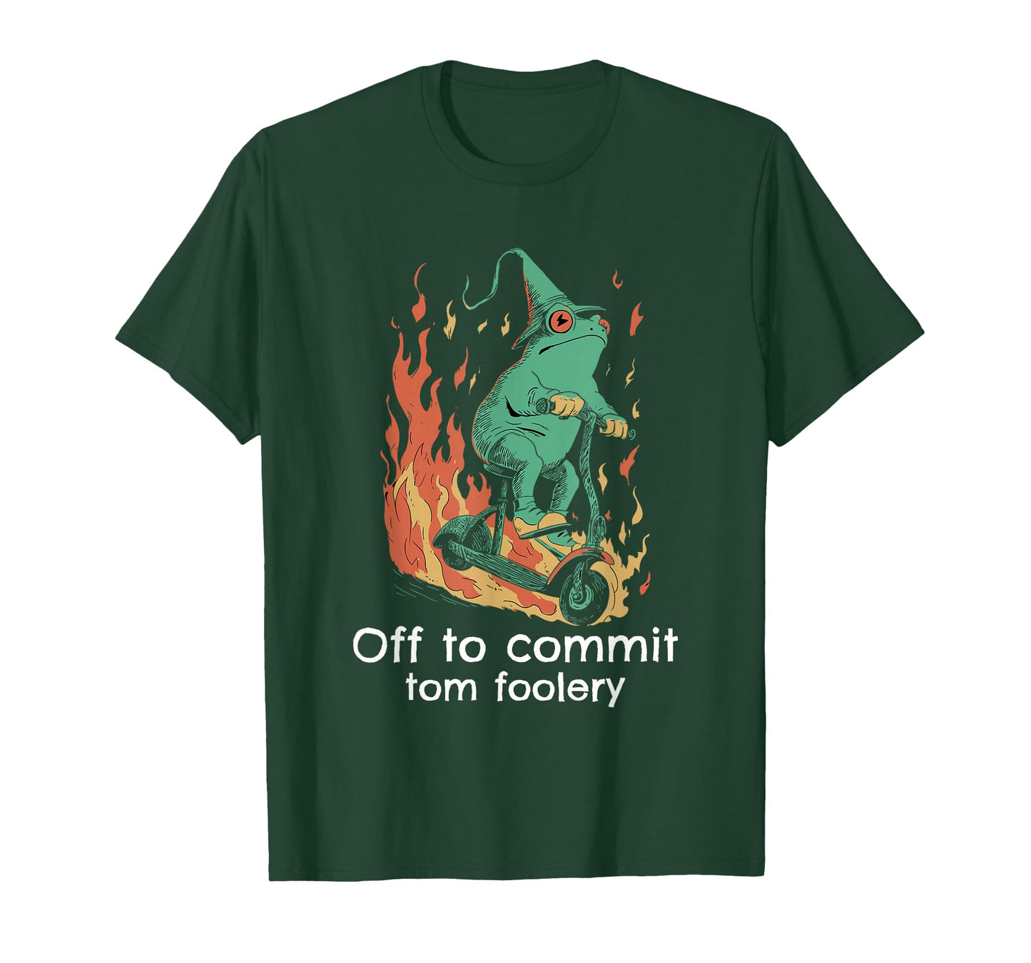 Off to Commit Tom Foolery Frog Sarcasm Funny Men Boys Girls T-Shirt
