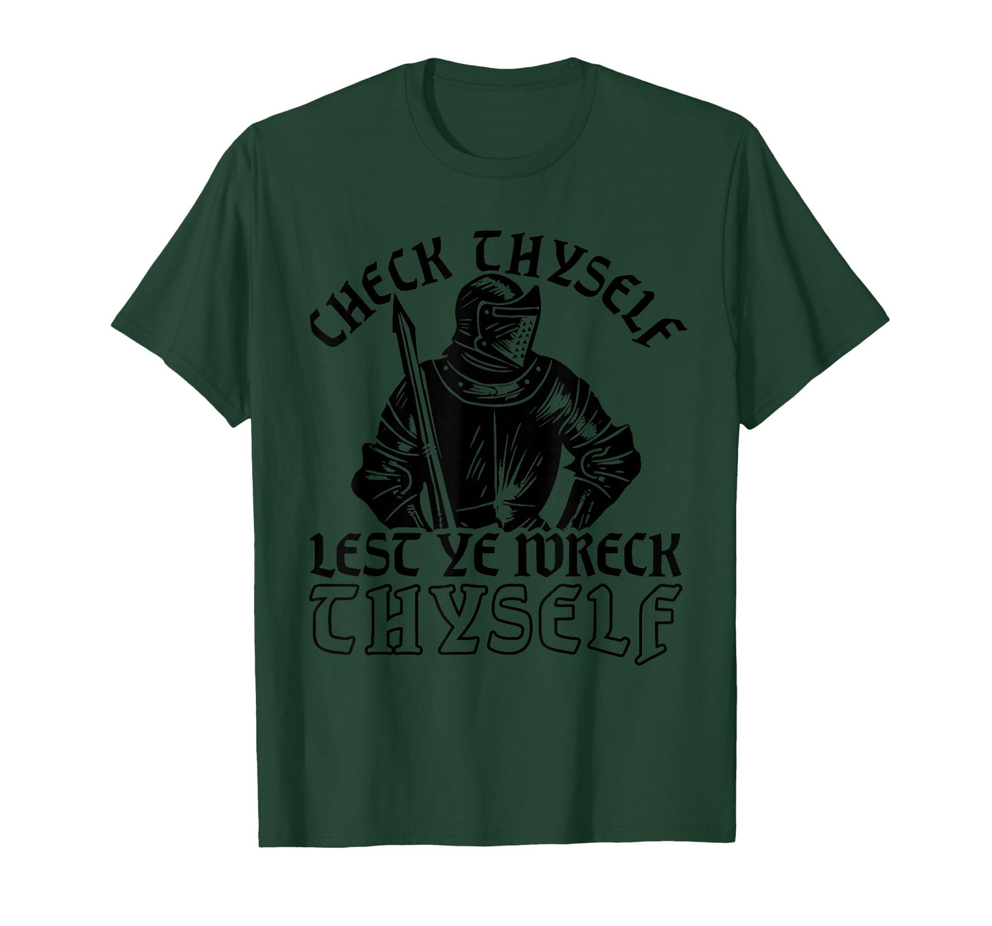 Funny Medieval Knight Renaissance Fair Faire Check Thyself T-Shirt