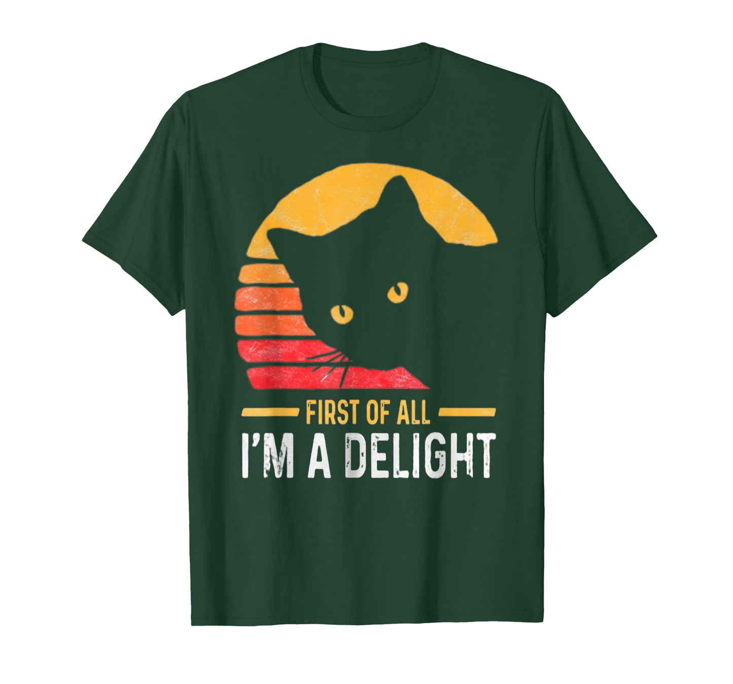 First of All I'm a Delight Roaring Black cat T-Shirt