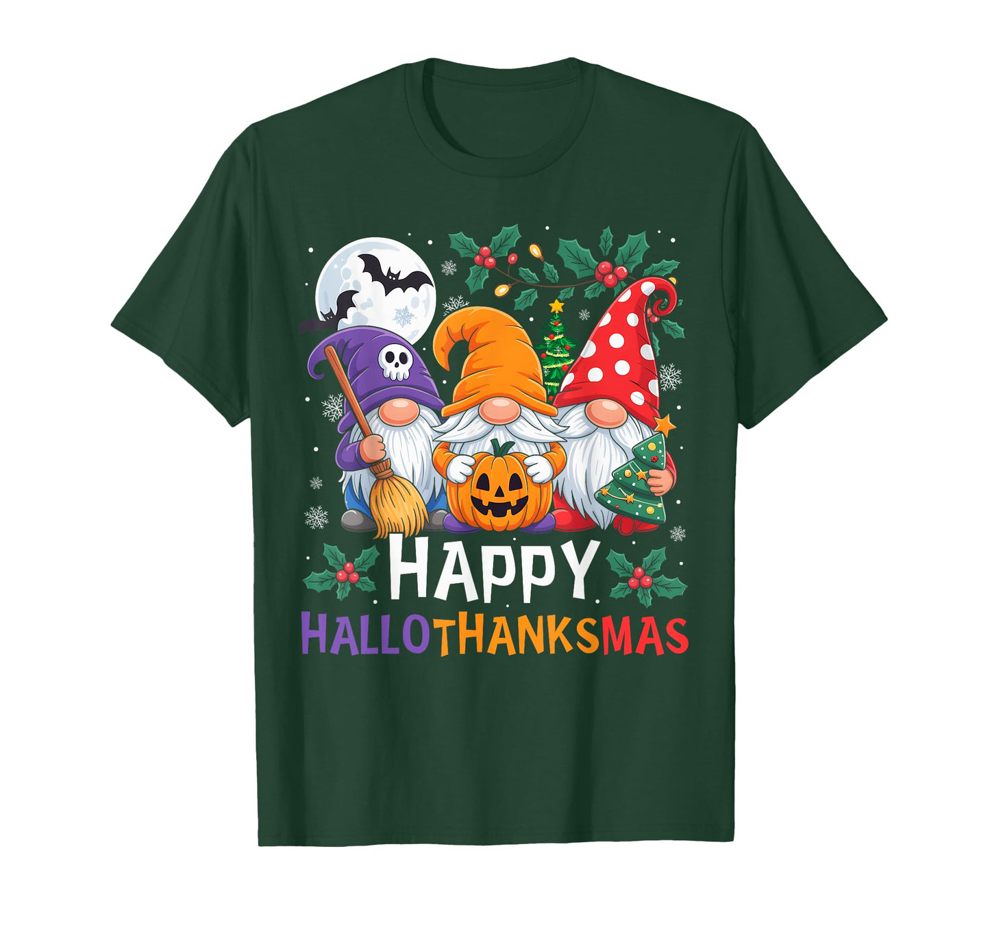 Happy HalloThanksMas Gnomes Halloween Thanksgiving Christmas T-Shirt