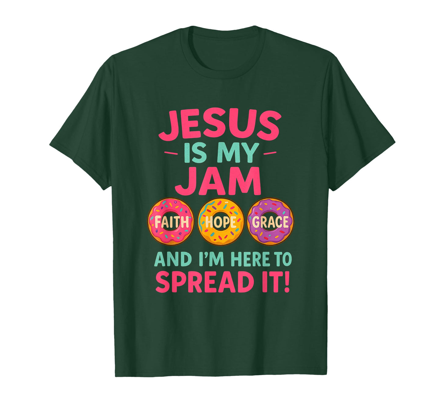 Jesus is My Jam Donut Faith Pray Love Hope Shirt T-Shirt