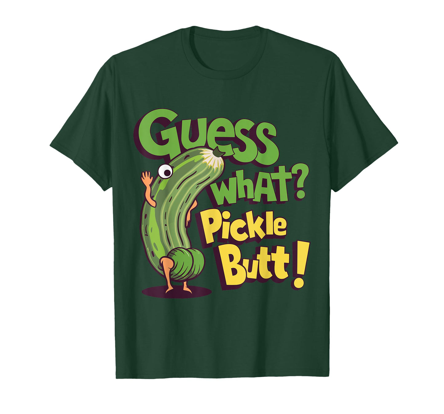 Guess What? Pickle Butt! Funny Cucumber Meme Pickle Joke T-Shirt