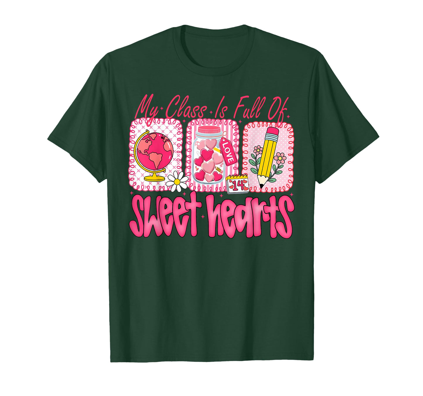 My Class is Full of Sweethearts Girl Women Valentine Teacher T-Shirt